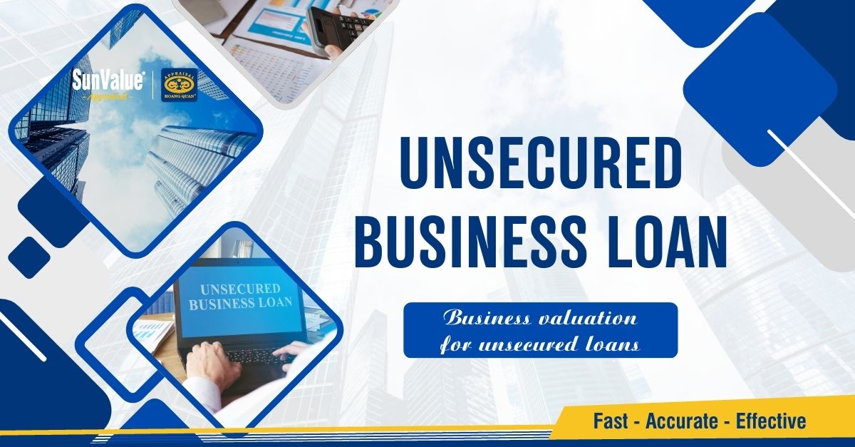 DO UNSECURED BUSINESS LOANS REQUIRE COLLATERAL APPRAISAL?