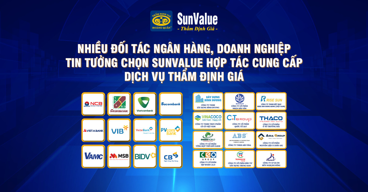 SunValue ĐƯỢC NHIỀU ĐỐI TÁC NGÂN HÀNG, DOANH NGHIỆP TIN TƯỞNG HỢP TÁC CUNG CẤP DỊCH VỤ THẨM ĐỊNH GIÁ