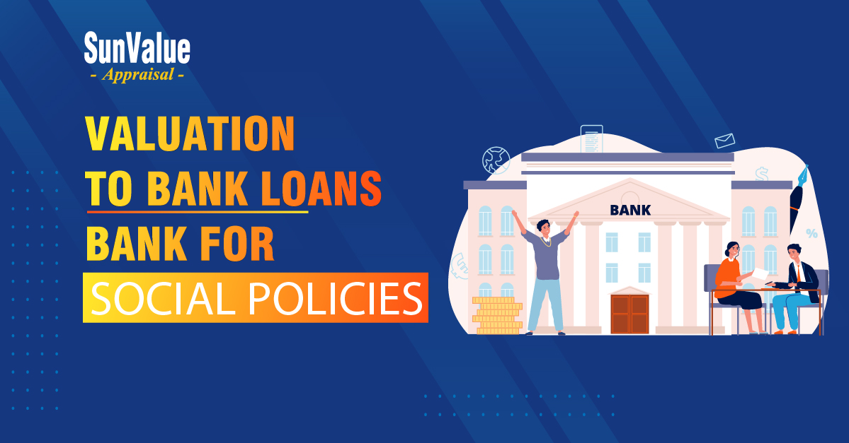 VALUATION TO BANK LOANS BANK FOR SOCIAL POLICIES