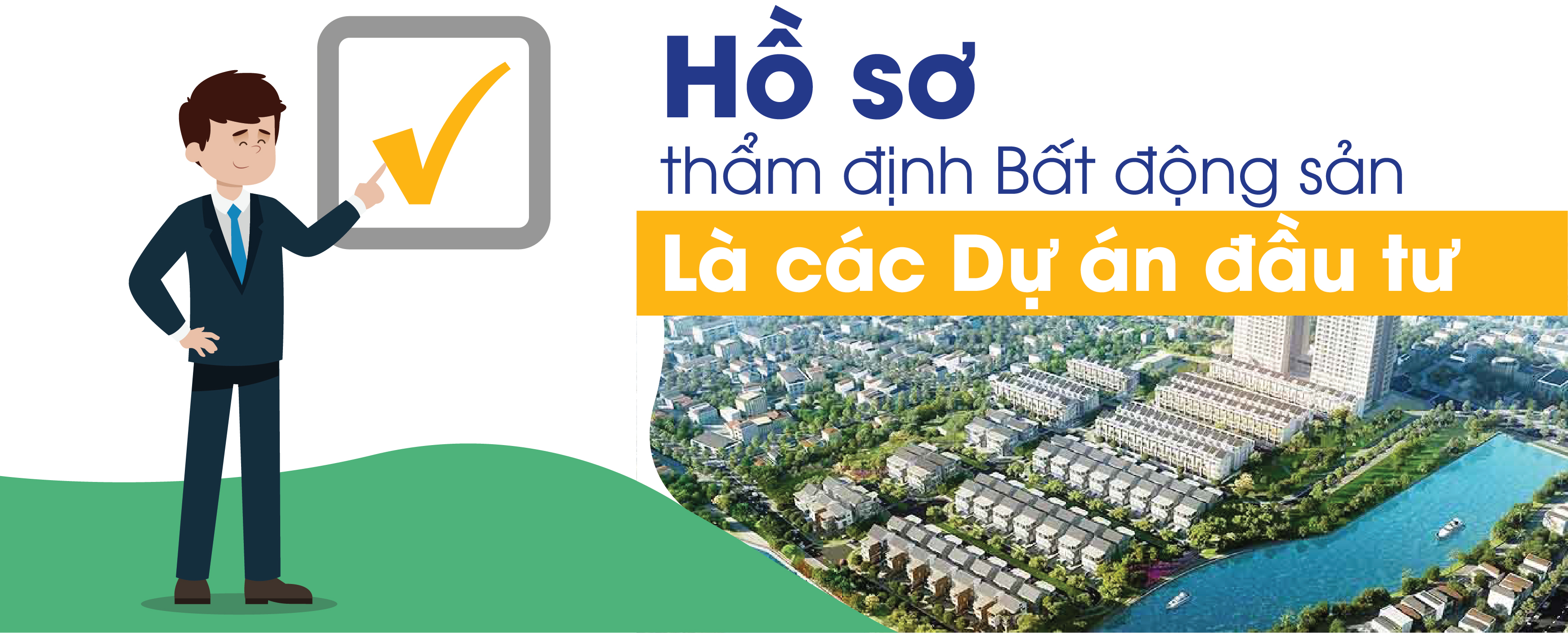 Hồ sơ cần cung cấp cho việc thẩm định giá Bất động sản là các dự án đầu tư