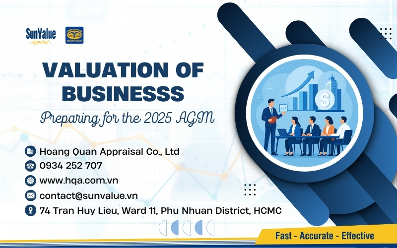 Hoang Quan Valuation is assessing the enterprise’s value in preparation for the 2025 Annual General Meeting of Shareholders.