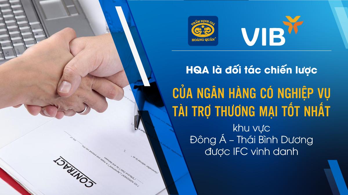 Thẩm định giá Hoàng Quân là đối tác chiến lược cung cấp dịch vụ thẩm định giá cho Ngân Hàng VIB