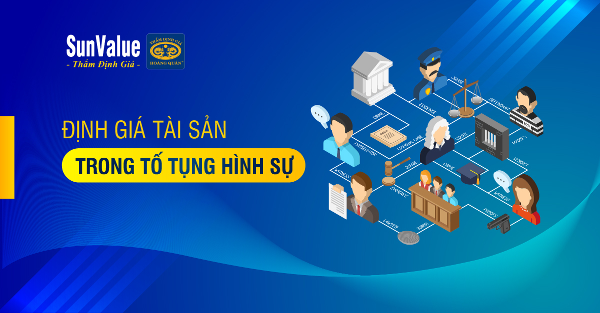 ĐỊNH GIÁ TÀI SẢN TRONG TỐ TỤNG HÌNH SỰ