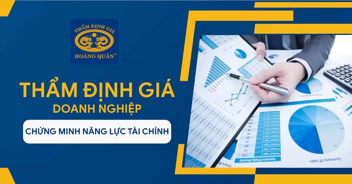 THẨM ĐỊNH GIÁ DOANH NGHIỆP MỤC ĐÍCH CHỨNG MINH NĂNG LỰC TÀI CHÍNH 