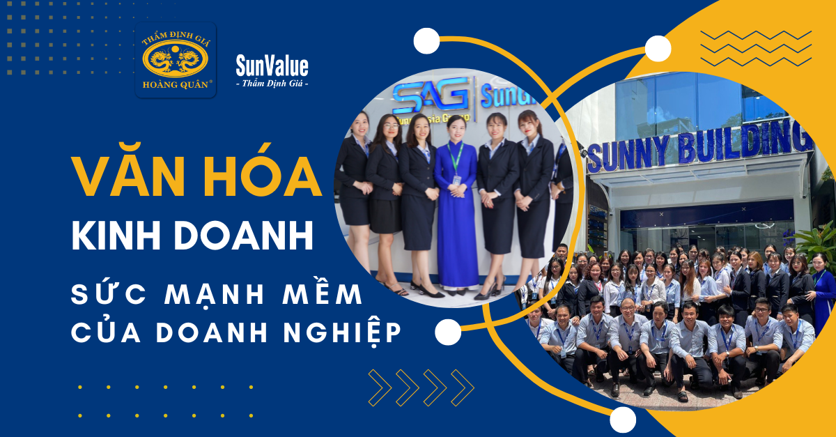 VĂN HÓA KINH DOANH – SỨC MẠNH MỀM CỦA DOANH NGHIỆP