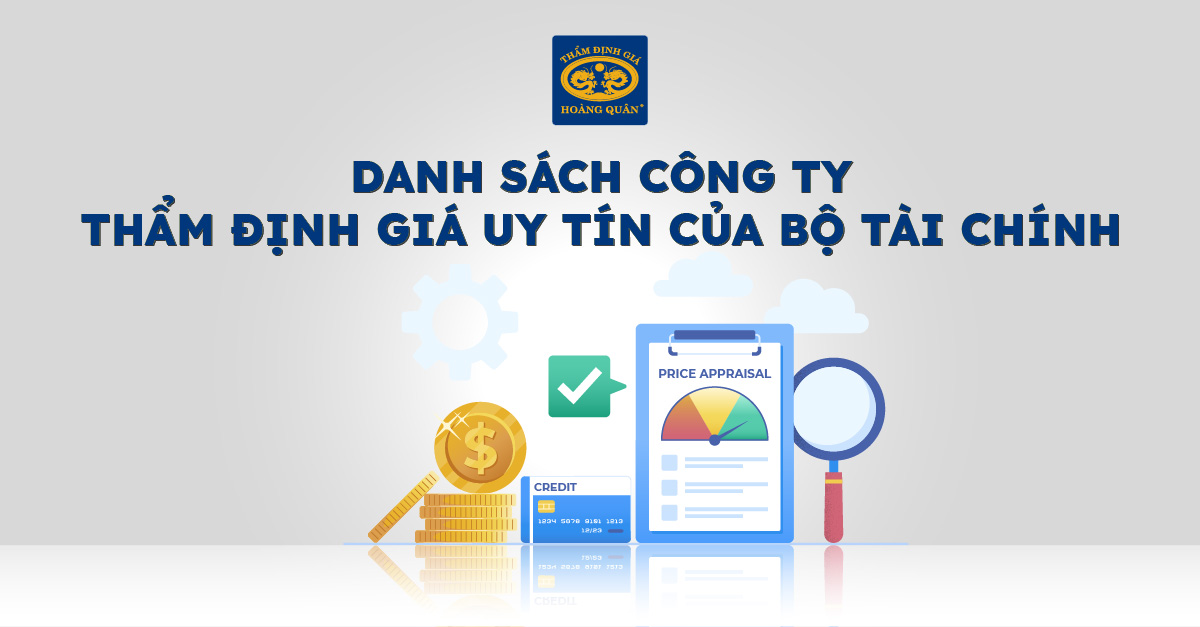 DANH SÁCH CÔNG TY THẨM ĐỊNH GIÁ UY TÍN CỦA BỘ TÀI CHÍNH