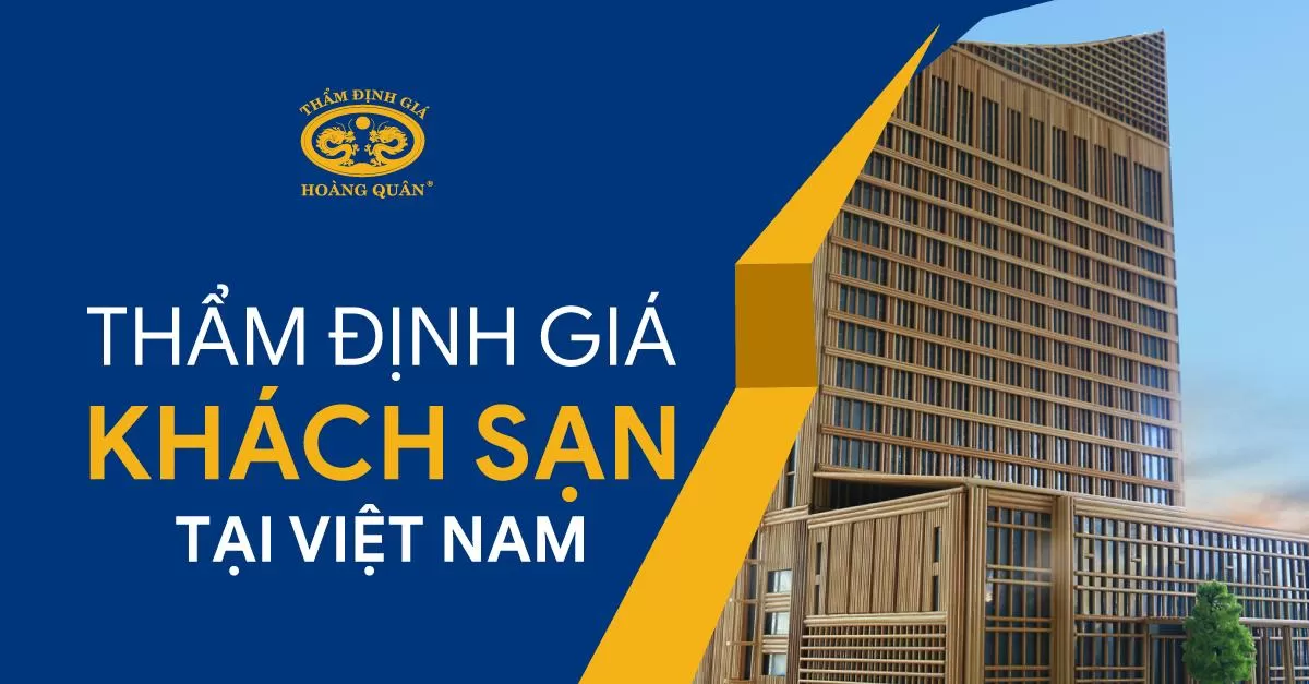 THẨM ĐỊNH GIÁ KHÁCH SẠN TẠI VIỆT NAM