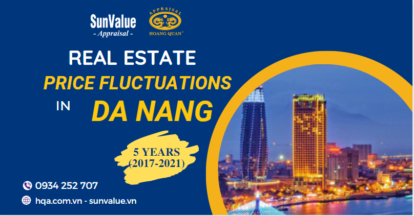 REAL ESTATE PRICE FLUCTUATIONS IN DA NANG 5 YEARS (2017-2021)
