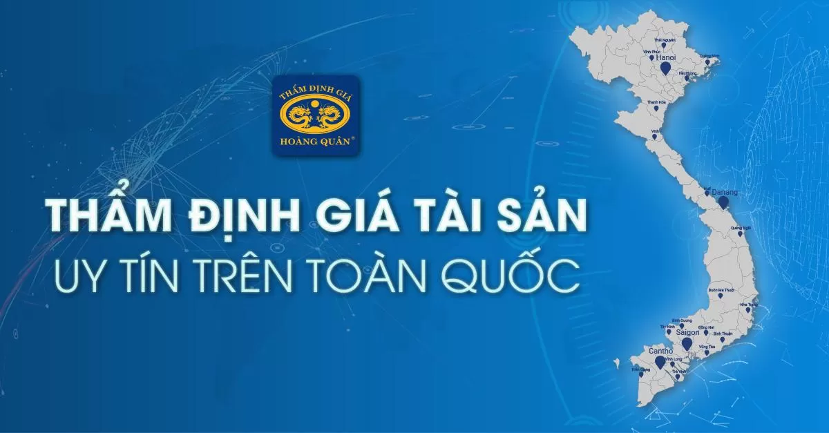 Thẩm định giá tài sản uy tín trên toàn quốc – Top 10 Thương hiệu hàng đầu Việt Nam