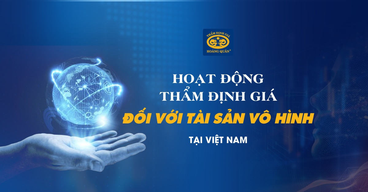 Hoạt động thẩm định giá đối với tài sản vô hình tại Việt Nam