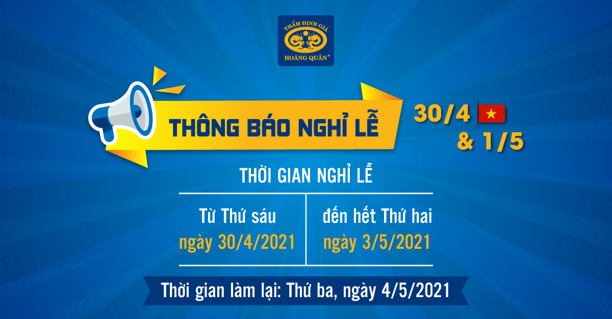 HQA THÔNG BÁO LỊCH NGHỈ LỄ 30/4 VÀ 1/5 NĂM 2021