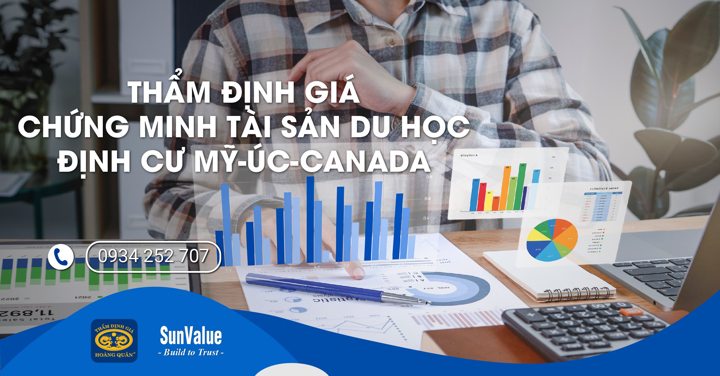 THẨM ĐỊNH GIÁ CHỨNG MINH TÀI SẢN DU HỌC – ĐỊNH CƯ MỸ, ÚC, CANADA