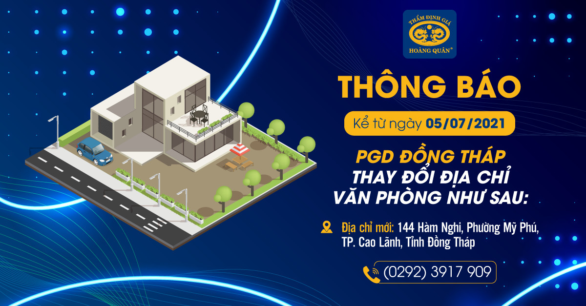 HQA THÔNG BÁO PGD ĐỒNG THÁP THAY ĐỔI ĐỊA CHỈ VĂN PHÒNG