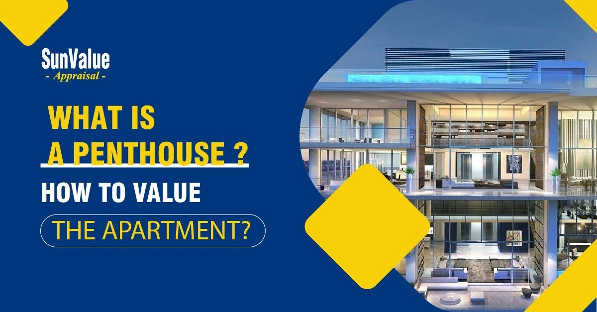 WHAT IS A PENTHOUSE? HOW TO VALUE THE APARTMENT