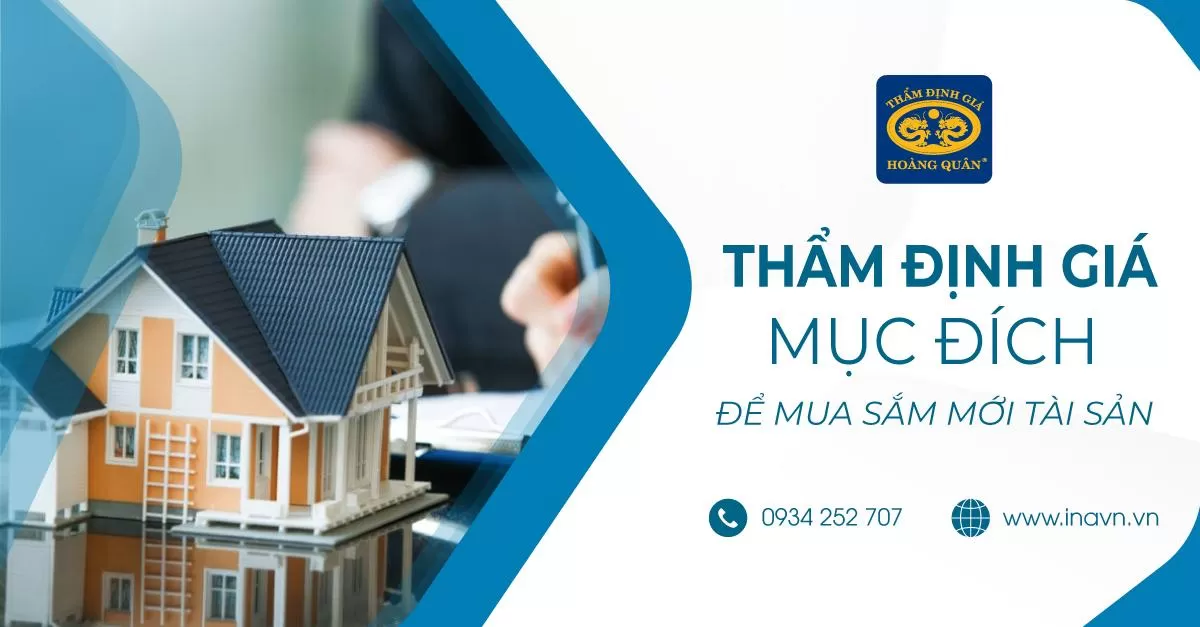 Thẩm định giá tài sản mục đích để mua sắm mới 