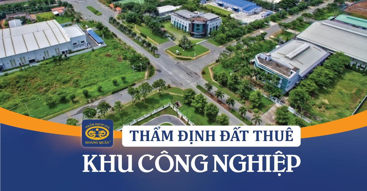 THẨM ĐỊNH GIÁ TRỊ ĐẤT THUÊ KHU CÔNG NGHIỆP