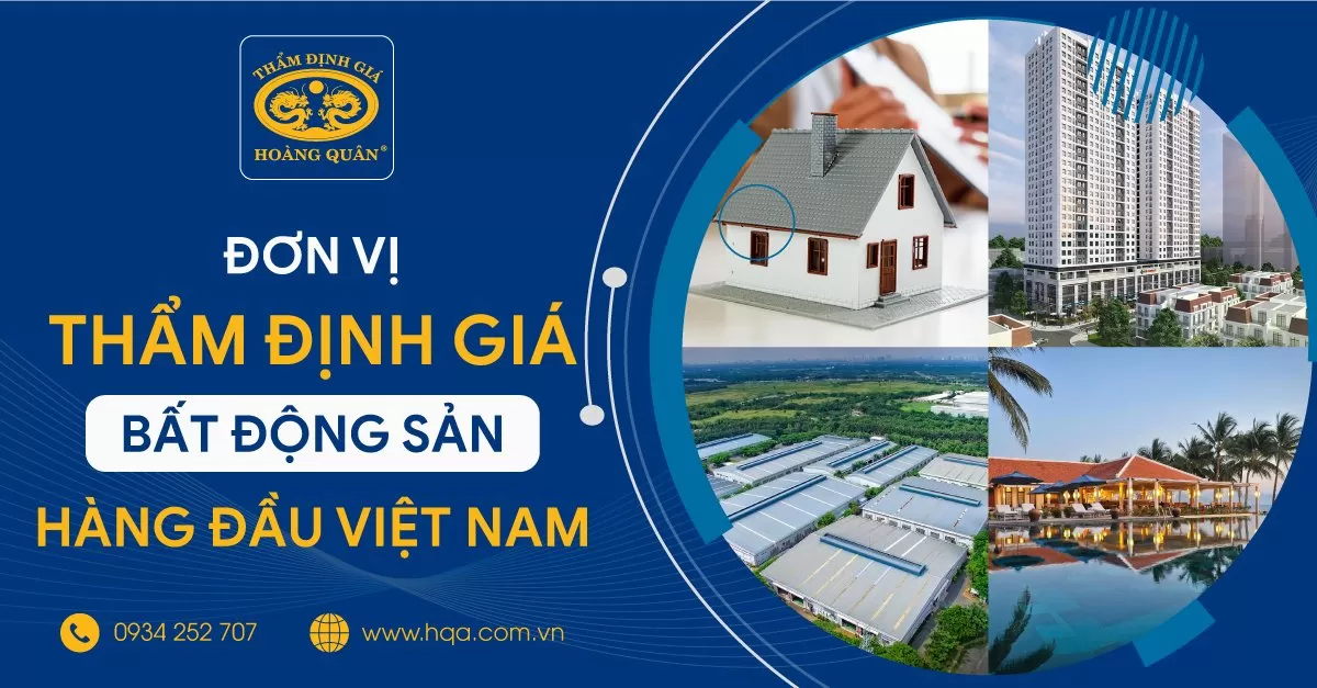 HQA - Đơn vị thẩm định giá bất động sản hàng đầu Việt Nam