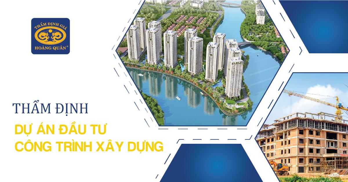 THẨM ĐỊNH DỰ ÁN ĐẦU TƯ CÔNG TRÌNH XÂY DỰNG