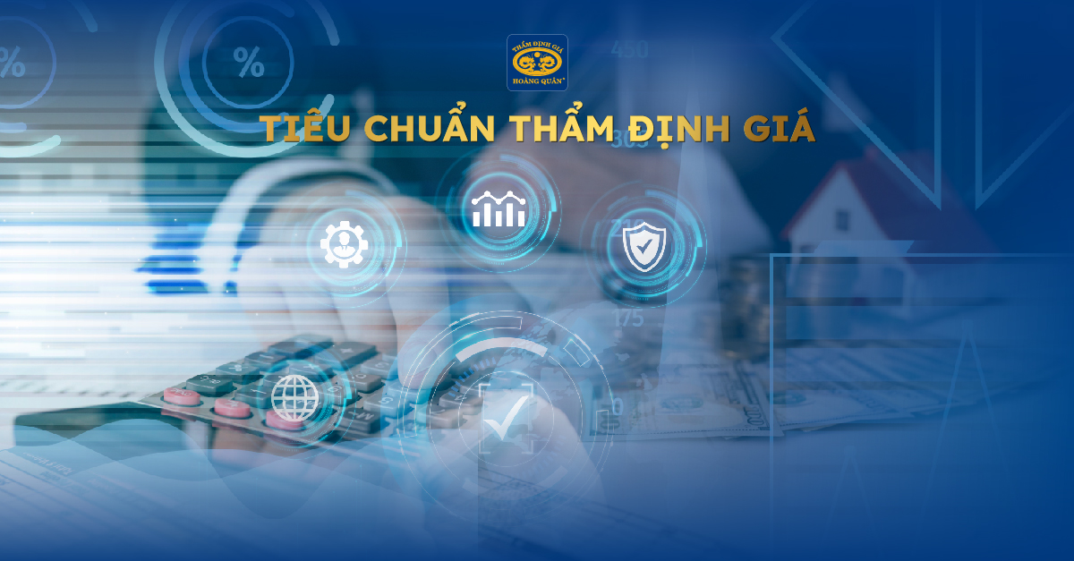 TIÊU CHUẨN THẨM ĐỊNH GIÁ: 