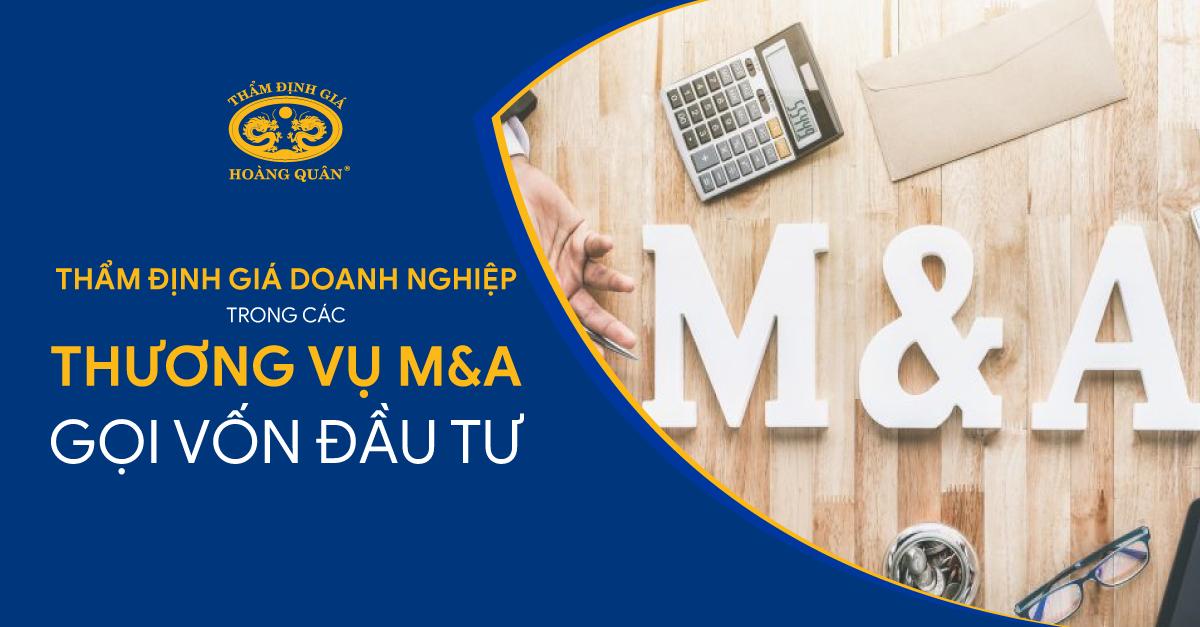 Thẩm Định Giá Doanh Nghiệp Trong Các Thương Vụ M&A Gọi Vốn Đầu Tư