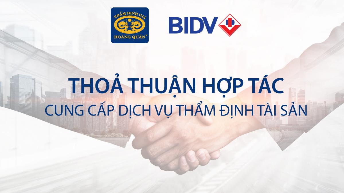 Ngân hàng BIDV tin tưởng chọn Thẩm Định Giá Hoàng Quân Cung Cấp Dịch Vụ Thẩm Định Giá 