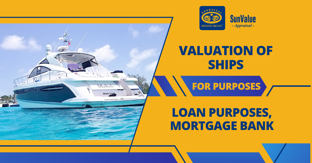 VALUATION OF SHIPS FOR PURPOSES LOAN, MORTGAGE BANK