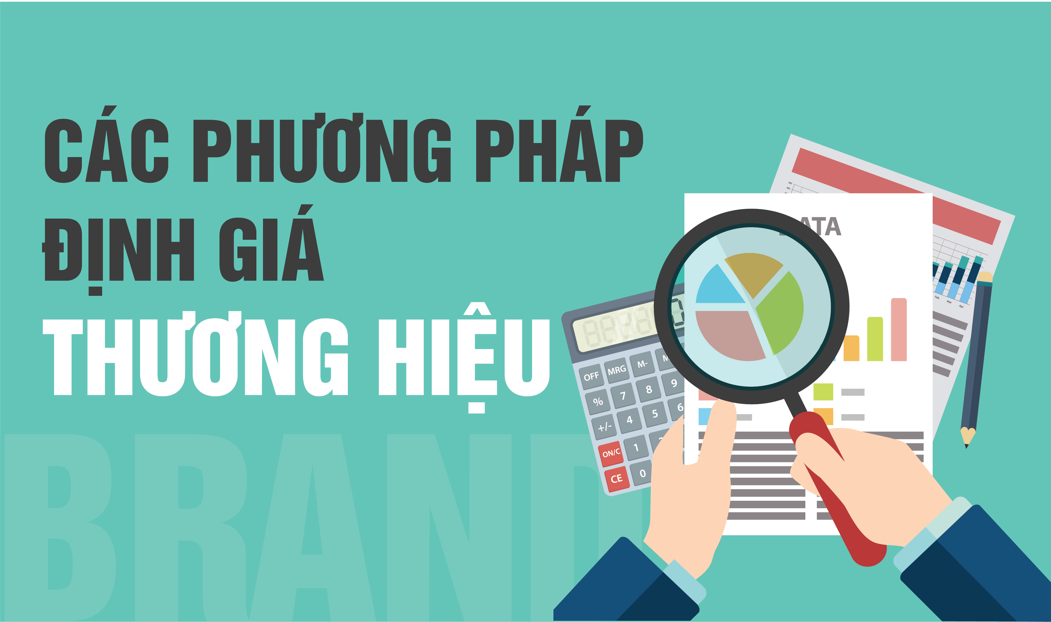 Các phương pháp Định giá Thương Hiệu