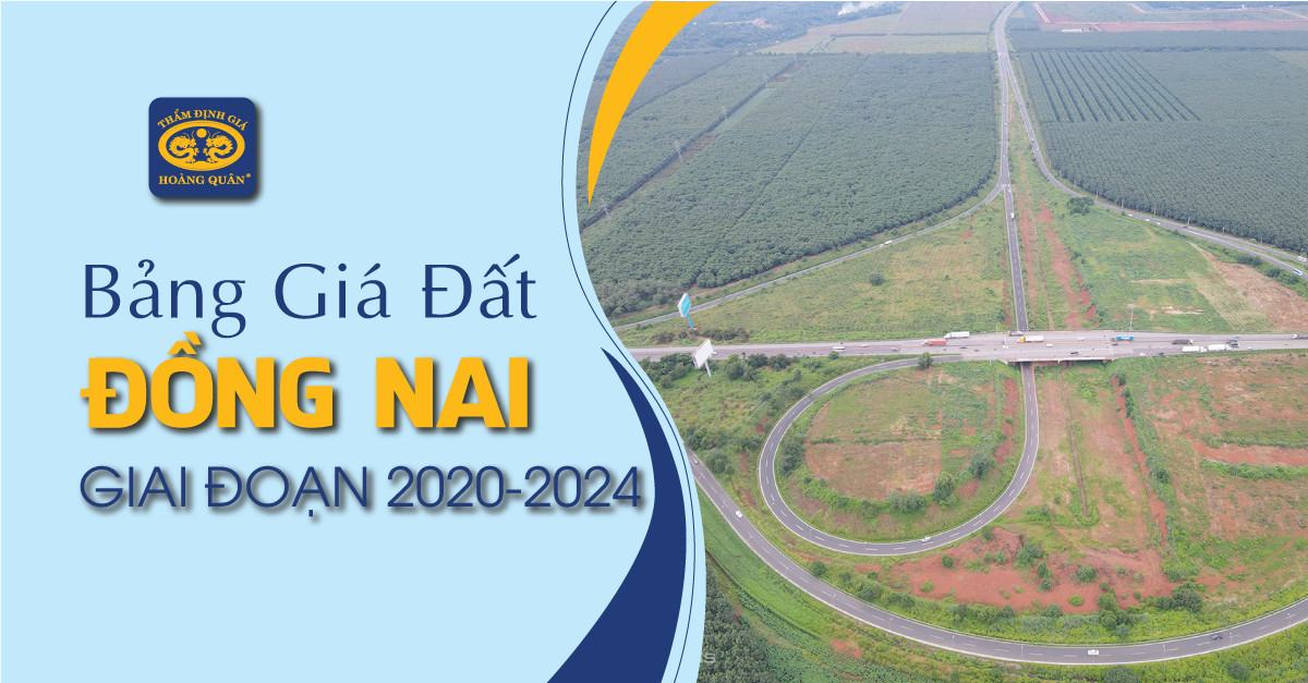 BẢNG GIÁ ĐẤT ĐỒNG NAI GIAI ĐOẠN 2020-2024