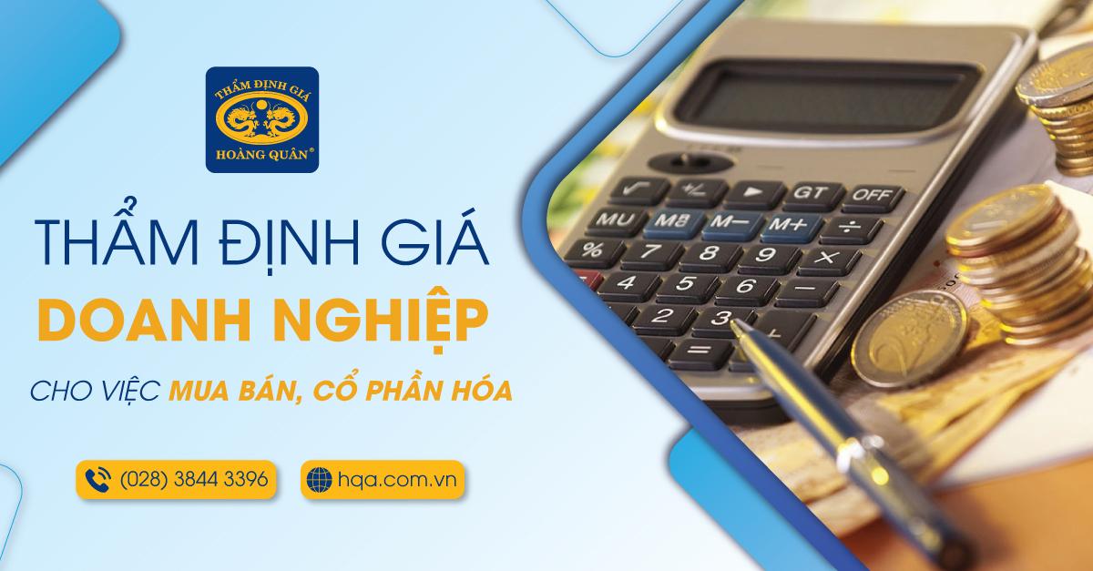 THẨM ĐỊNH GIÁ DOANH NGHIỆP CHO VIỆC MUA BÁN, CỔ PHẦN HÓA