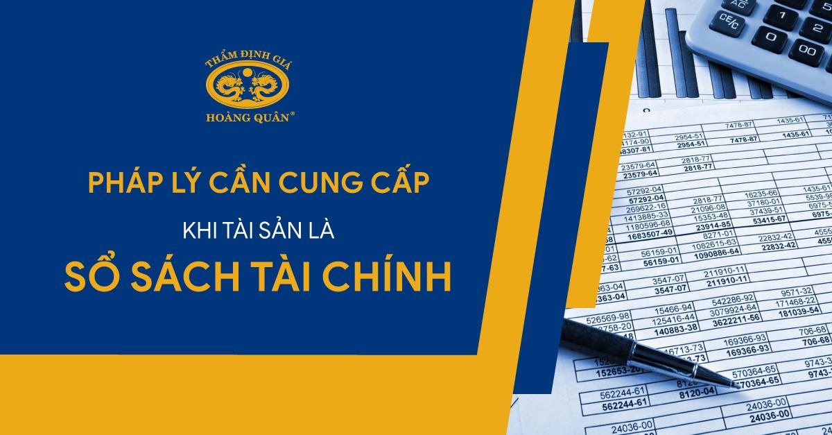 PHÁP LÝ CẦN CUNG CẤP KHI TÀI SẢN LÀ SỔ SÁCH TÀI CHÍNH