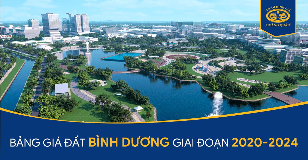 BẢNG GIÁ ĐẤT BÌNH DƯƠNG GIAI ĐOẠN 2020-2024