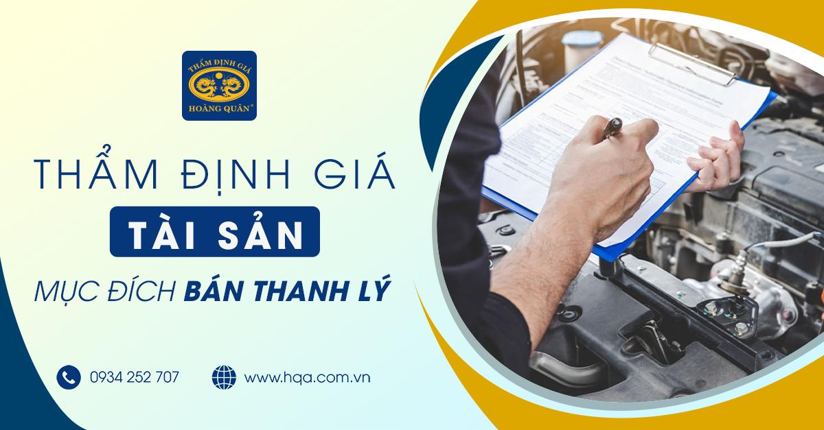 Thẩm Định Giá Tài Sản Mục Đích Để Bán Thanh Lý