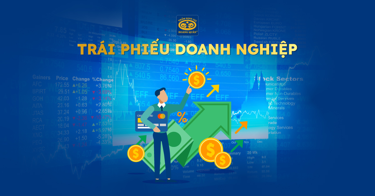 THẨM ĐỊNH TRÁI PHIẾU DOANH NGHIỆP: CẨM NANG ĐẦU TƯ HIỆU QUẢ