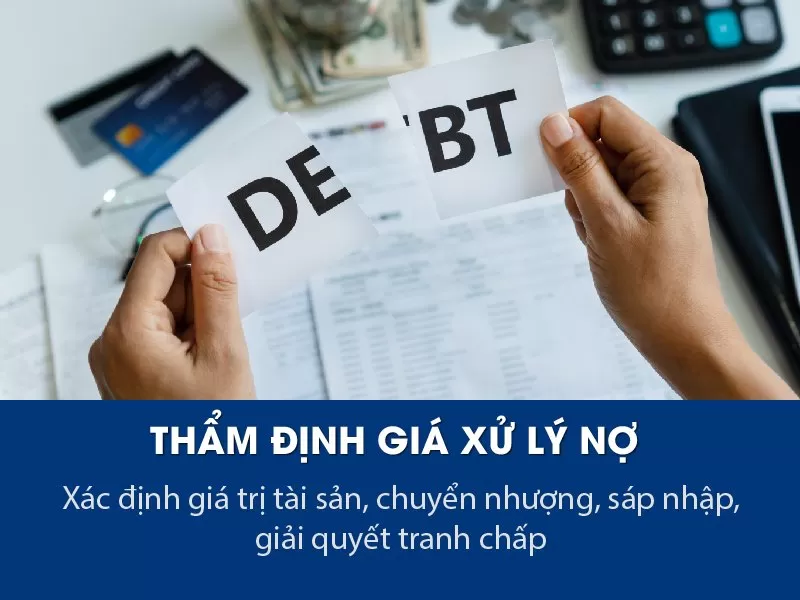 Thẩm định giá xử lý nợ