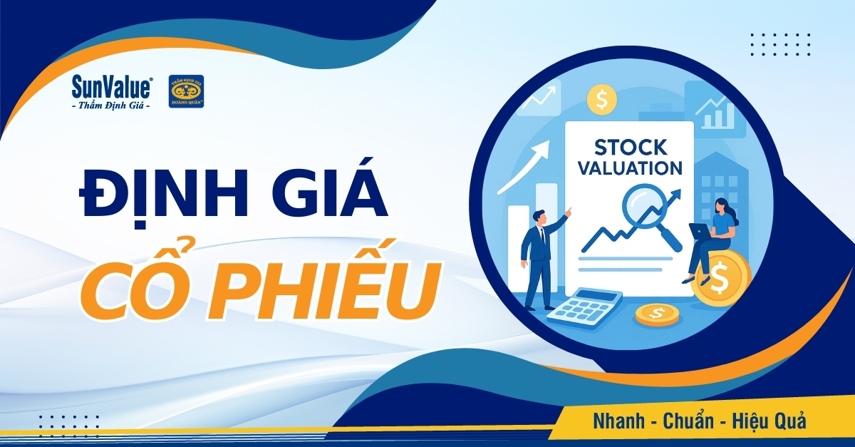 ĐỊNH GIÁ CỔ PHIẾU – NỀN TẢNG CHO MỌI QUYẾT ĐỊNH TÀI CHÍNH