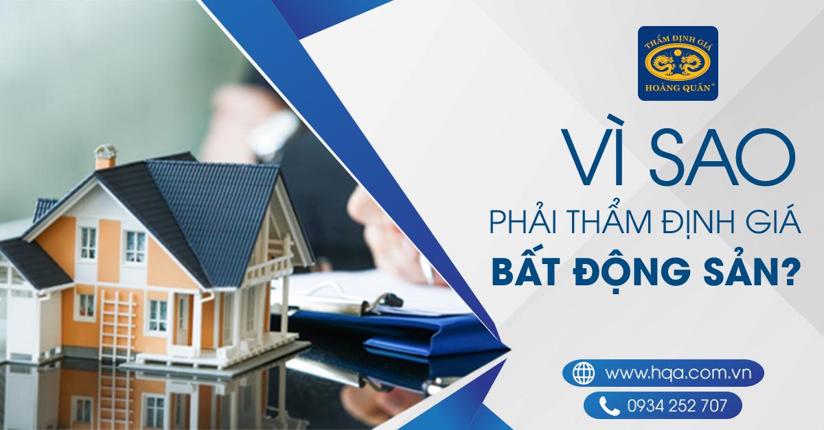 VÌ SAO PHẢI THẨM ĐỊNH GIÁ BẤT ĐỘNG SẢN