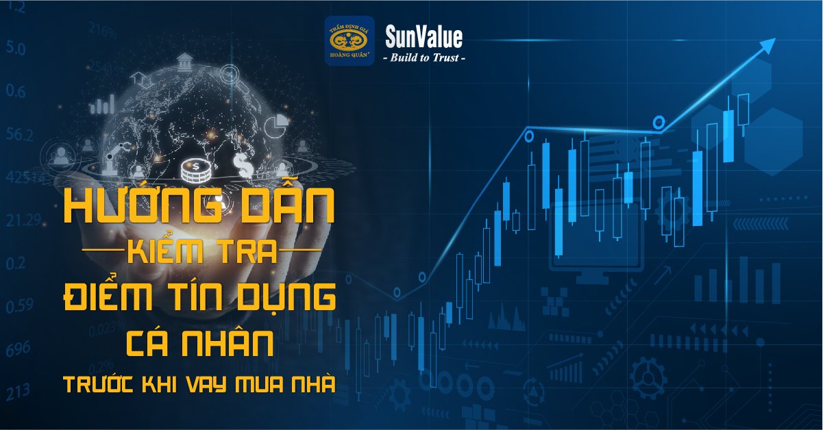 Hướng dẫn kiểm tra điểm tín dụng cá nhân trước khi vay mua nhà