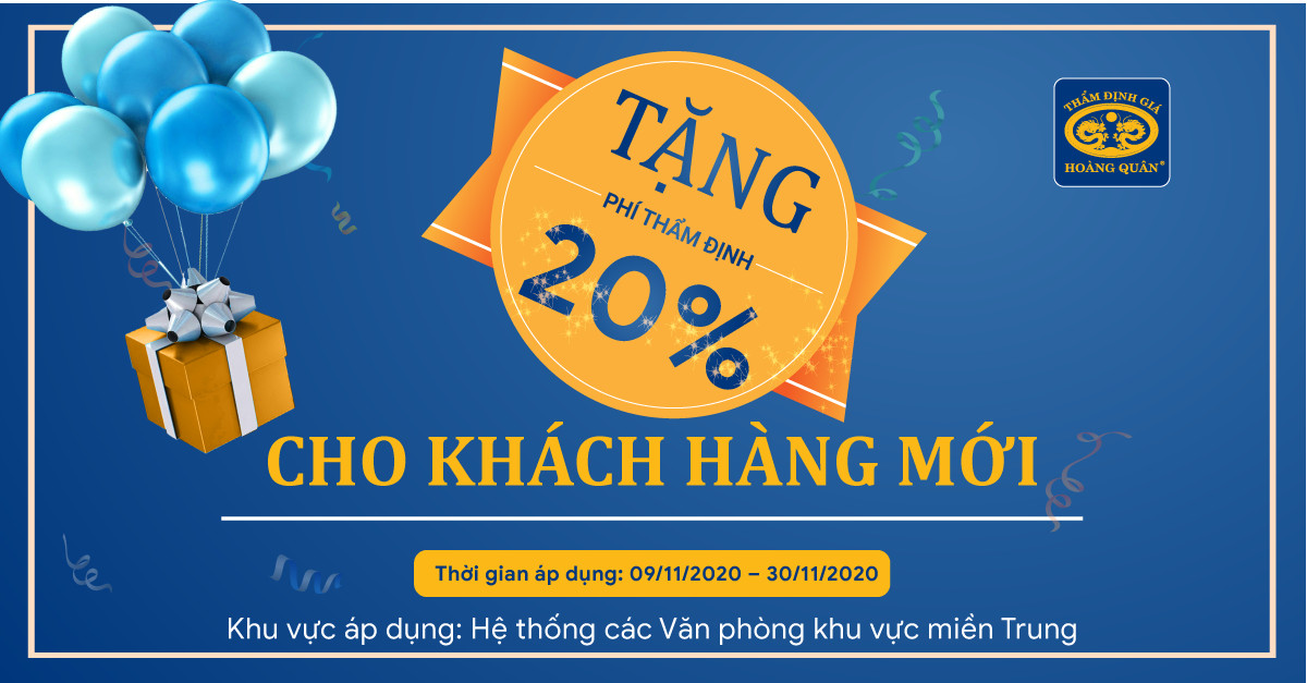 HQA ƯU ĐÃI 20% PHÍ DỊCH VỤ THẨM ĐỊNH CHO KHÁCH HÀNG MỚI