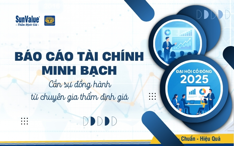 Báo cáo tài chính minh bạch cần sự đồng hành từ chuyên gia thẩm định