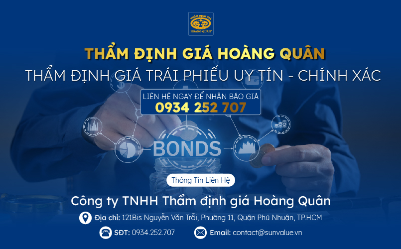 Thẩm định giá Hoàng Quân - Đơn vị cung cấp dịch vụ thẩm định giá trái phiếu uy tín nhất Việt Nam