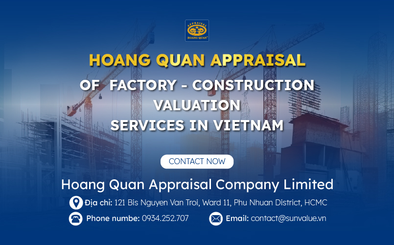 Hoang Quan Appraisal - The leading provider of factory and construction valuation services in Vietnam