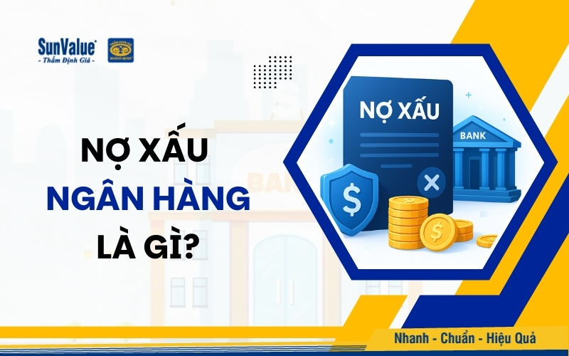 Nợ xấu ngân hàng được Ngân hàng Nhà nước định nghĩa là các khoản nợ quá hạn từ 90 ngày trở lên hoặc nợ dưới chuẩn, có nguy cơ mất vốn