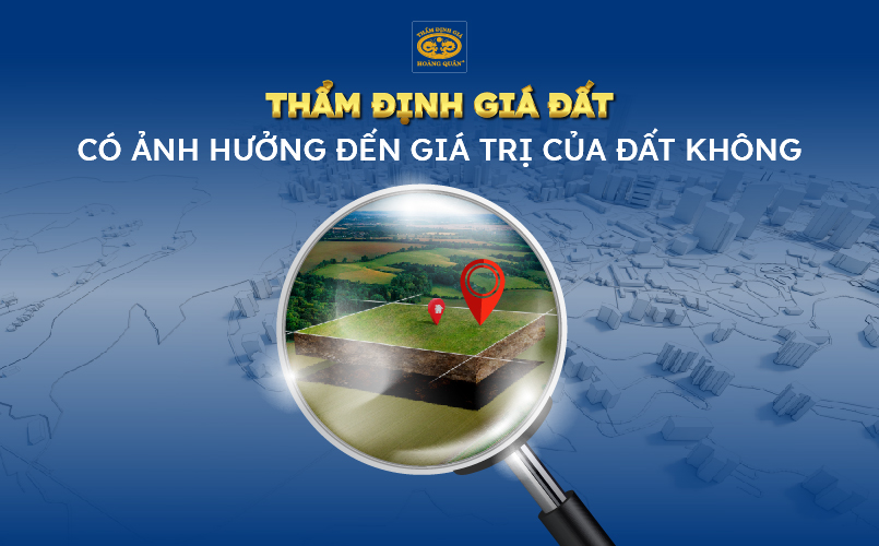 Sự tương quan giữa thẩm định giá đất và giá trị của đất