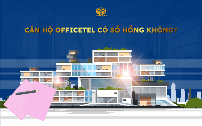 Căn hộ officetel được cấp sổ hồng theo quy định của pháp luật