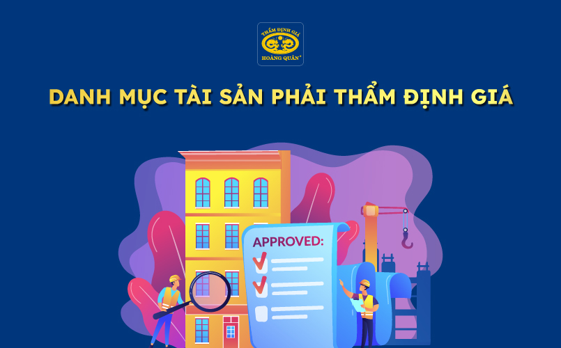 Danh mục tài sản phải thẩm định giá