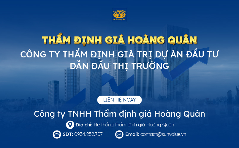 Thẩm định giá Hoàng Quân - đơn vị thẩm định giá trị dự án đầu tư hàng đầu