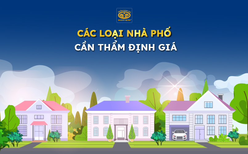 Các loại nhà phố cần thẩm định giá