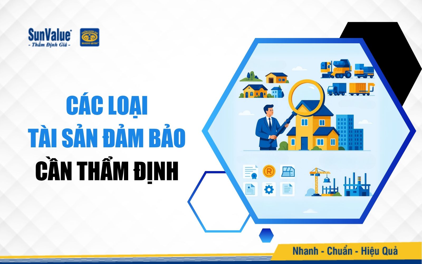 Các loại tài sản đảm bảo thường được thẩm định để thế chấp vay vốn