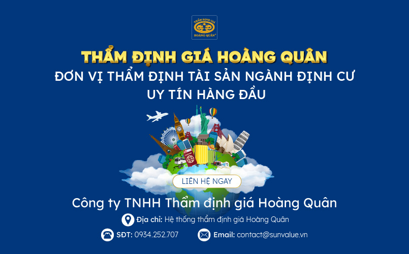 Thẩm định giá Hoàng Quân - Đơn vị thẩm định tài sản ngành định cư hàng đầu